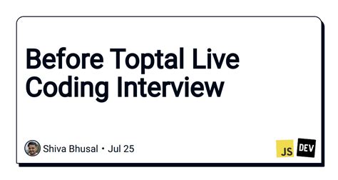 2 different backup mediums. . Toptal live coding interview